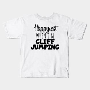 Happyiest when i'm Cliff jumping Kids T-Shirt